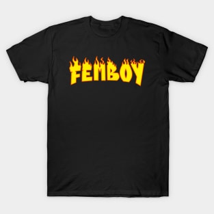 Femboy Fire T-Shirt